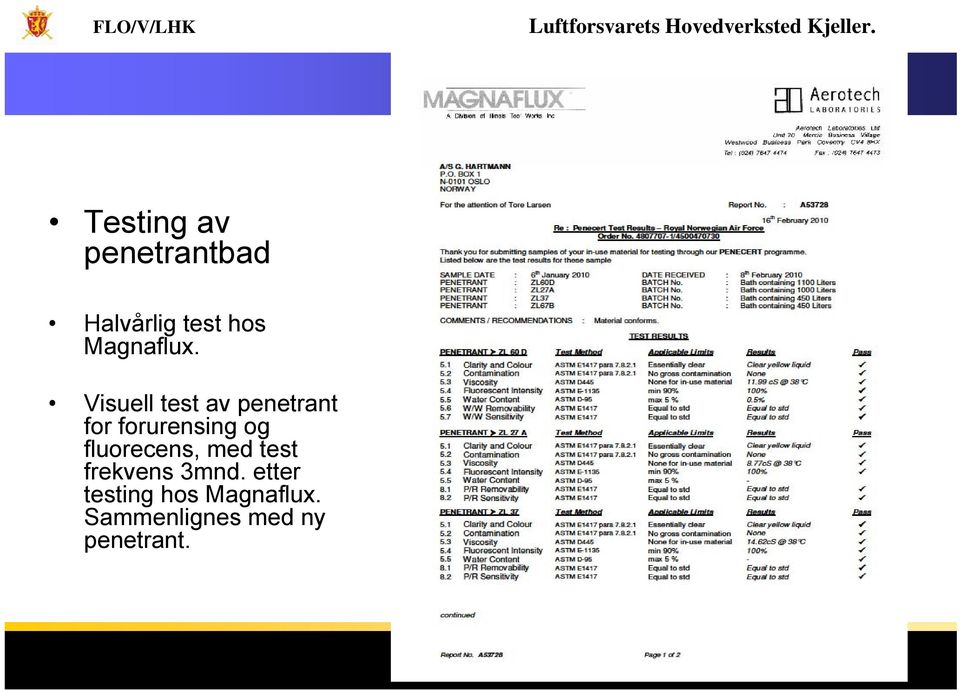 Visuell test av penetrant for forurensing og