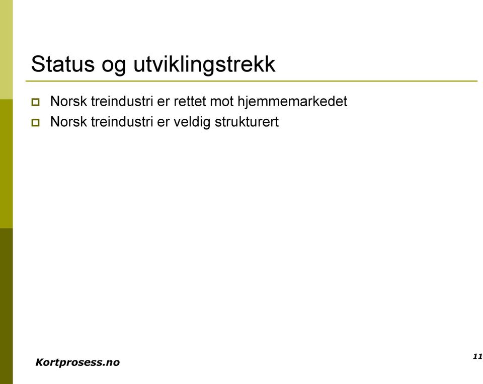 mot hjemmemarkedet Norsk