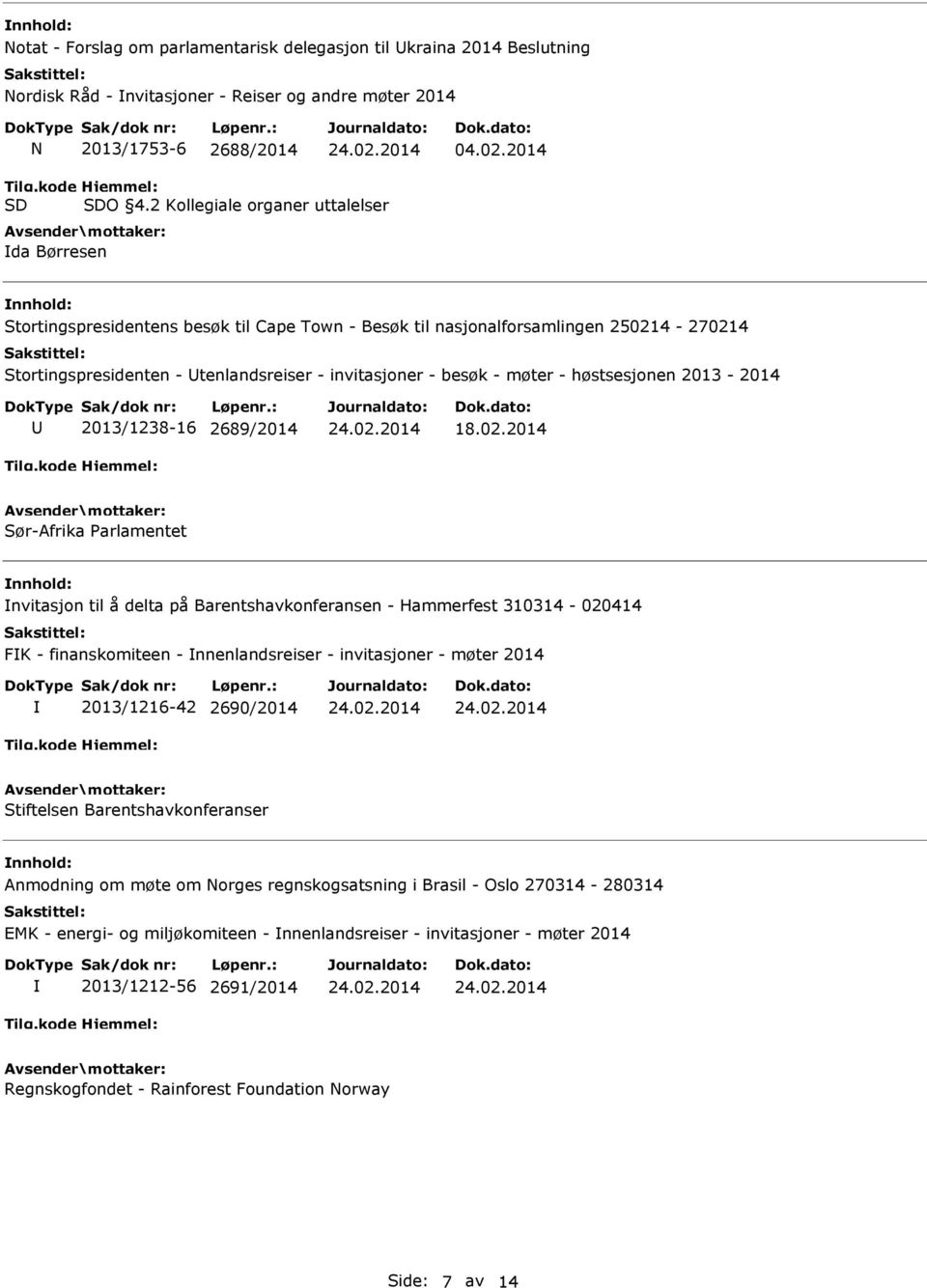 møter - høstsesjonen 2013-2014 2013/1238-16 2689/2014 18.02.