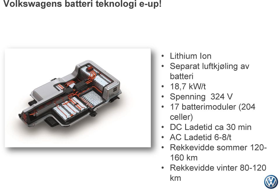 Spenning 324 V 17 batterimoduler (204 celler) DC Ladetid