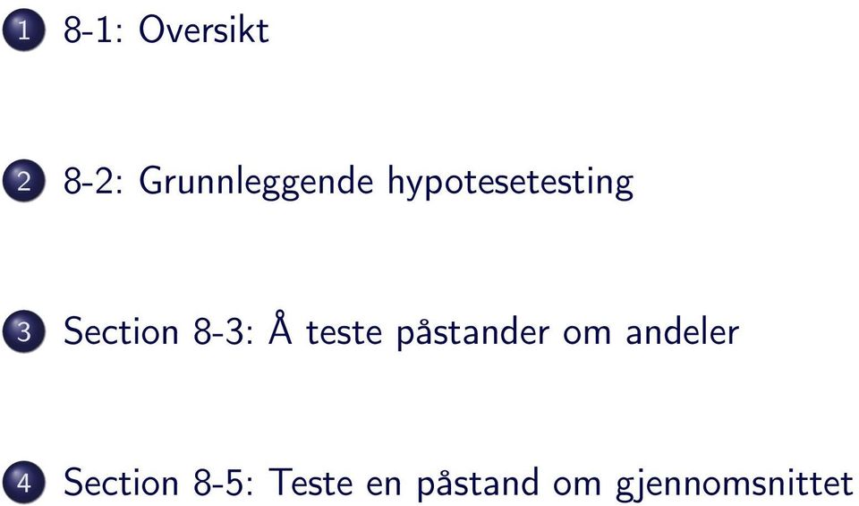 teste påstander om andeler 4 Section