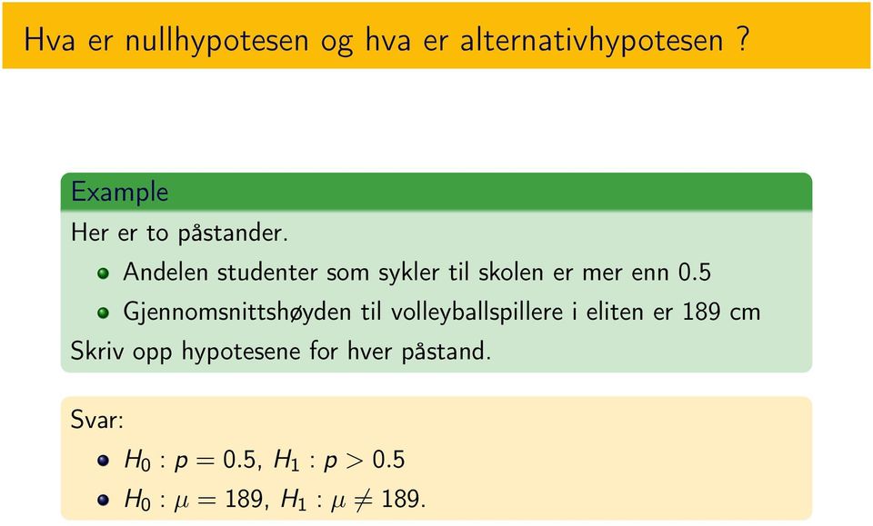 Andelen studenter som sykler til skolen er mer enn 0.