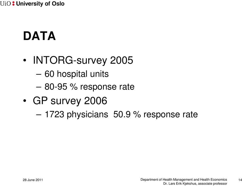 9 % response rate 28 June 2011 Department of Health