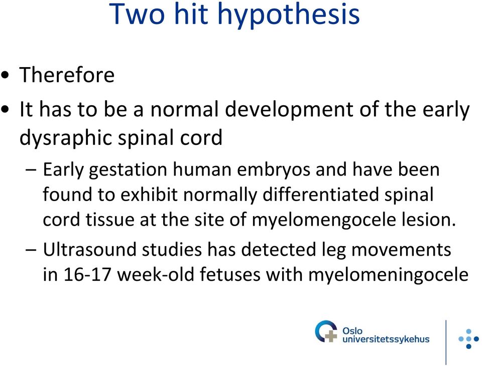 normally differentiated spinal cord tissue at the site of myelomengocele lesion.