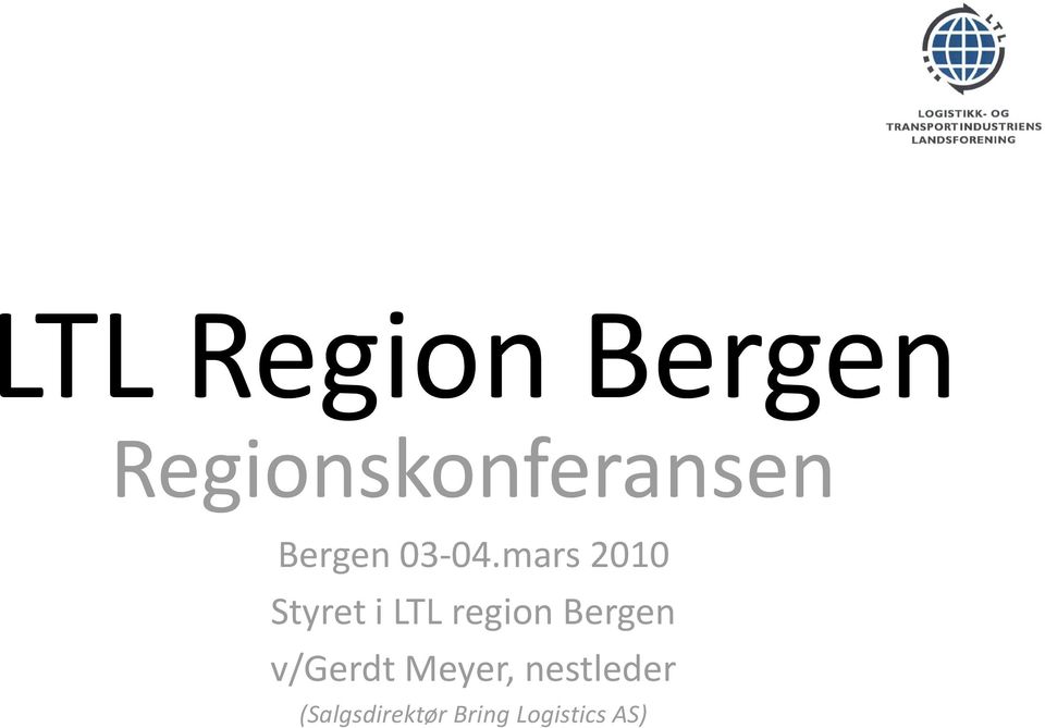 Bergen v/gerdt Meyer, nestleder