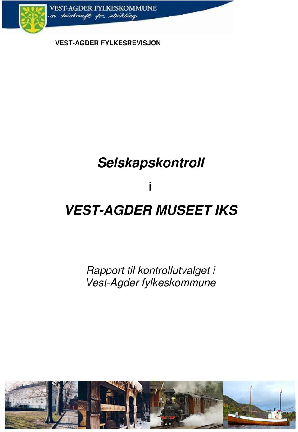 MUSEET IKS Rapport til