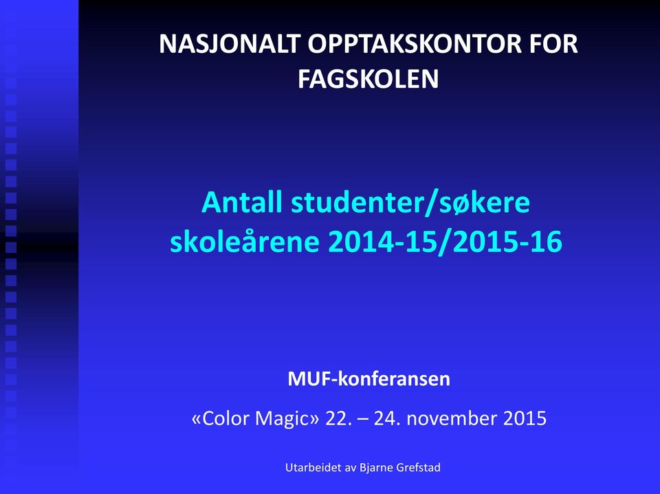 2014-15/2015-16 MUF-konferansen «Color