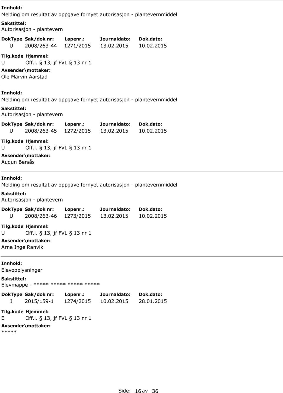 1272/2015 Audun Bersås Melding om resultat av oppgave fornyet autorisasjon - plantevernmiddel