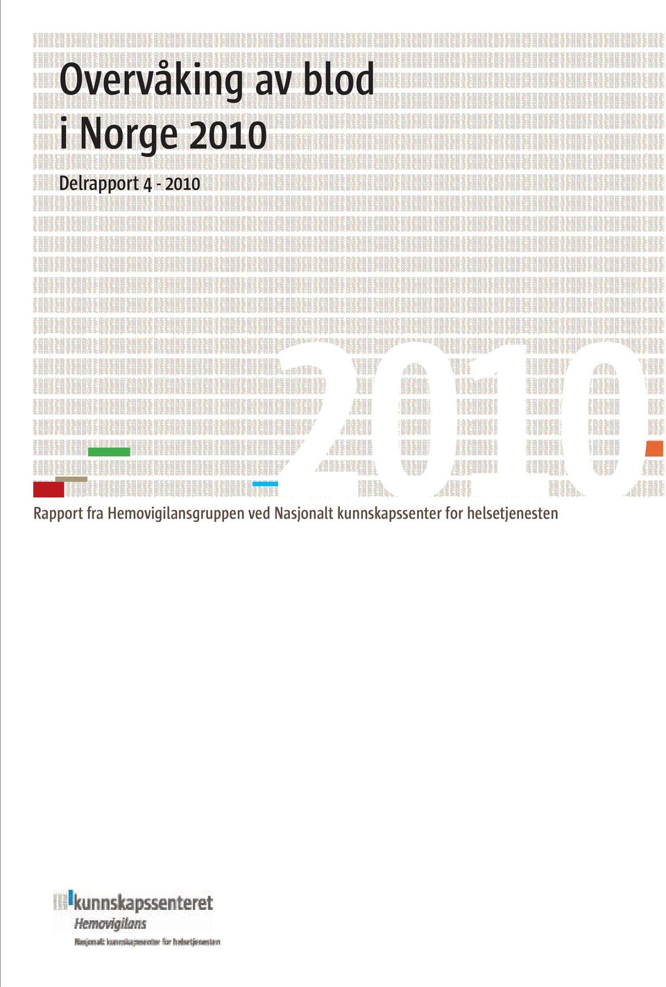 fra Hemovigilansgruppen ved