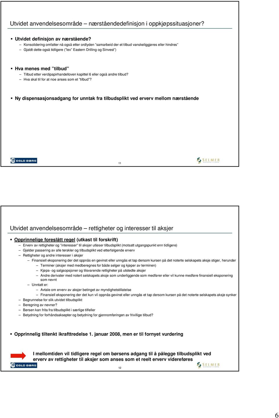 verdipapirhandelloven kapittel 6 eller også andre tilbud? Hva skal til for at noe anses som et tilbud?