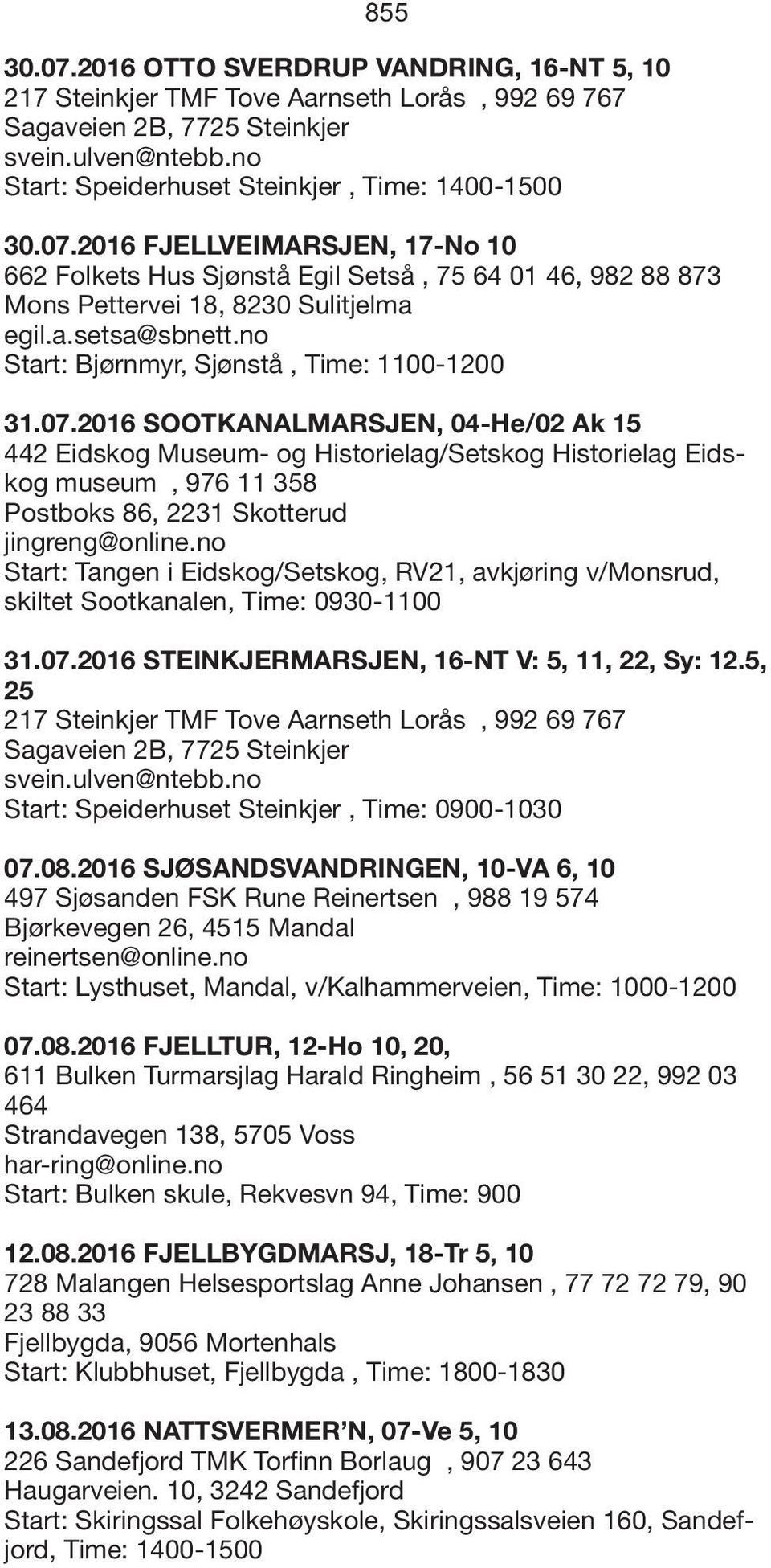 no Start: Bjørnmyr, Sjønstå, Time: 1100-1200 31.07.