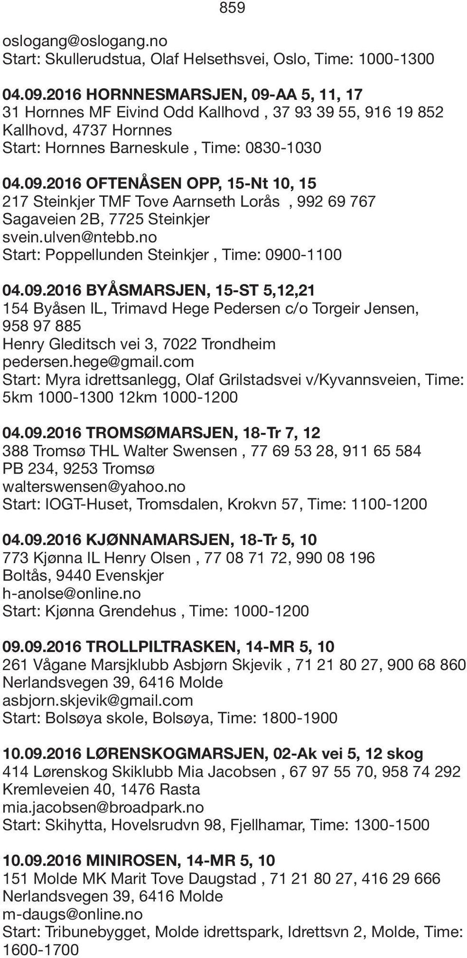 ulven@ntebb.no Start: Poppellunden Steinkjer, Time: 090