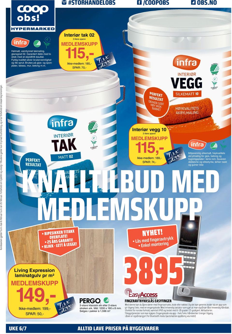 r, betong m.m. Interiør tak 02 3 liters spann MEDLEMSKUPP 115,- Miljøvennlig silkematt, høykvalitets akrylmaling for gips, betong og Ikke-medlem: 189,- bygningsplater i tørre rom.