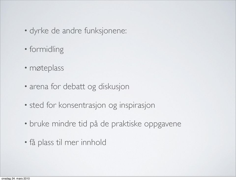 for konsentrasjon og inspirasjon bruke mindre