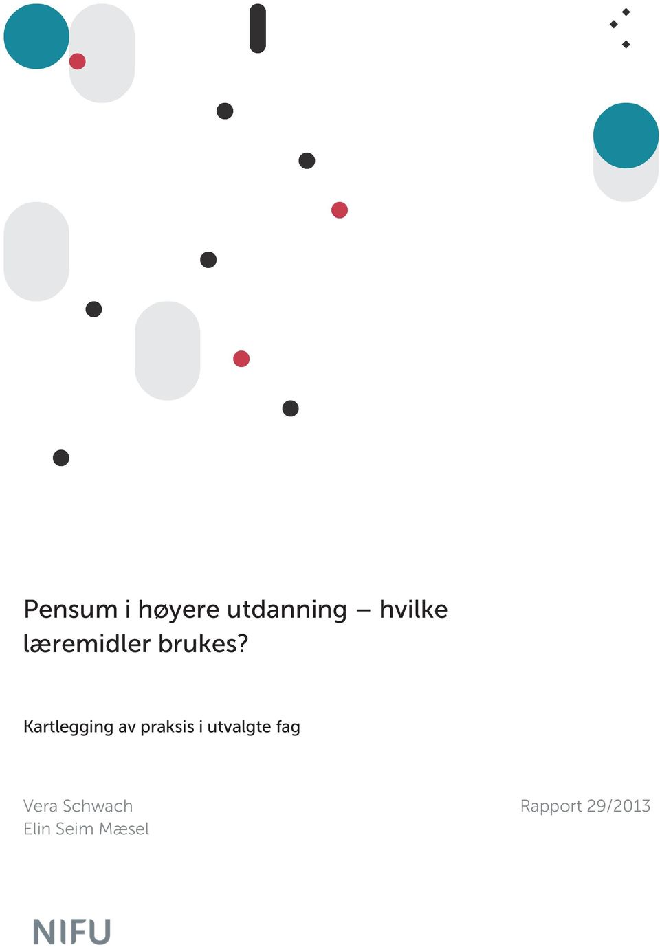 Kartlegging av praksis i utvalgte