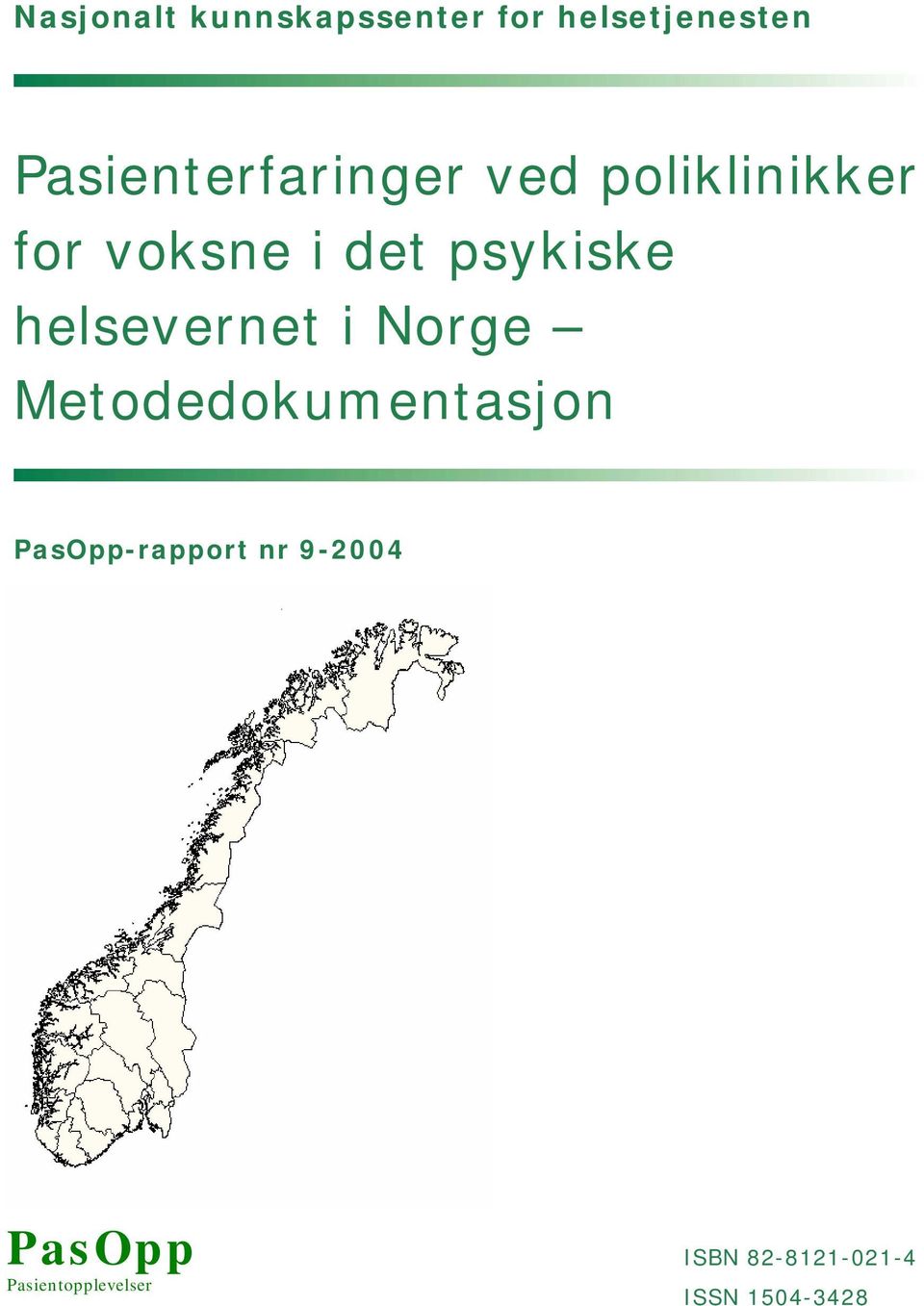 psykiske helsevernet i Norge Metodedokumentasjon