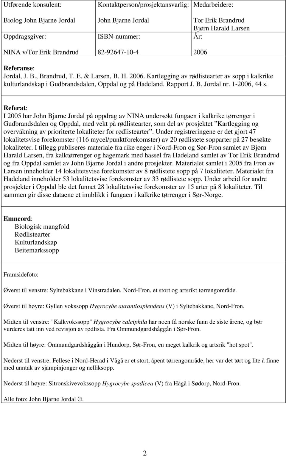 Rapport J. B. Jordal nr. 1-2006, 44 s.