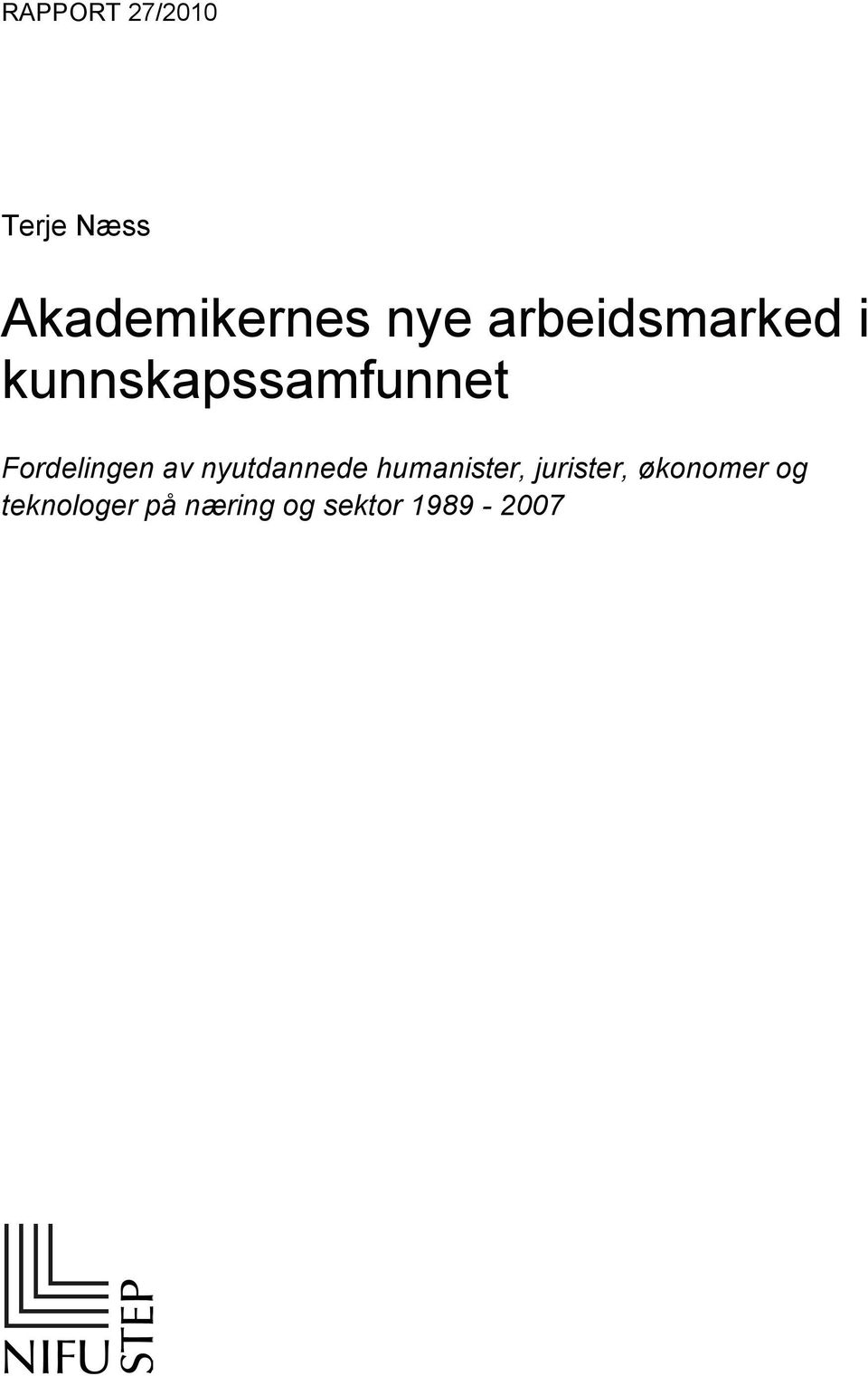 Fordelingen av nyutdannede humanister,