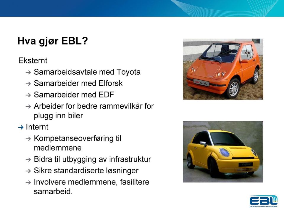 med EDF Arbeider for bedre rammevilkår for plugg inn biler Internt