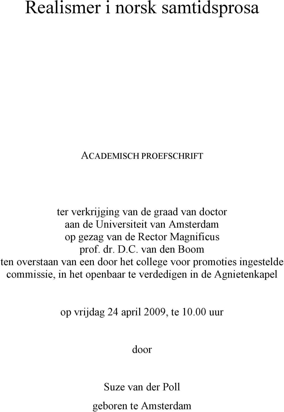 van den Boom ten overstaan van een door het college voor promoties ingestelde commissie, in het