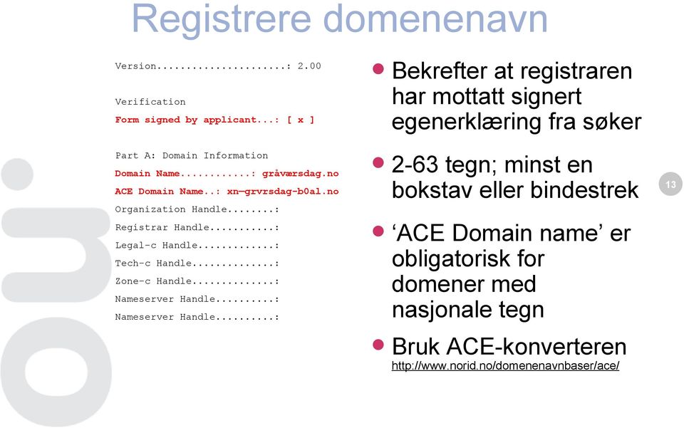 ..: Nameserver Handle.