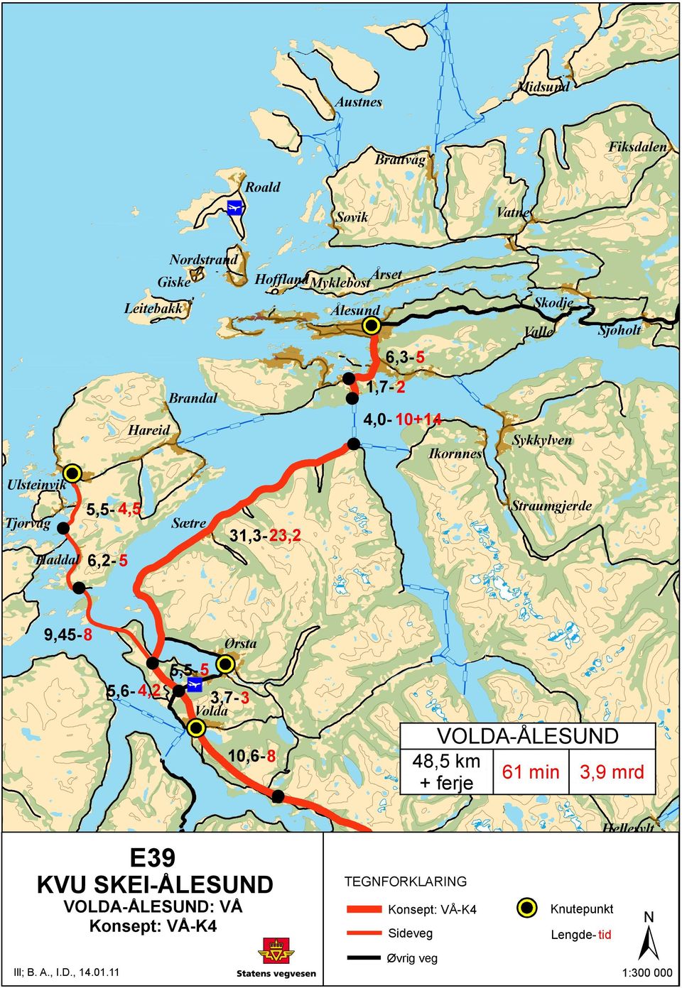 48,5 km + ferje 61 min 3,9 mrd : VÅ