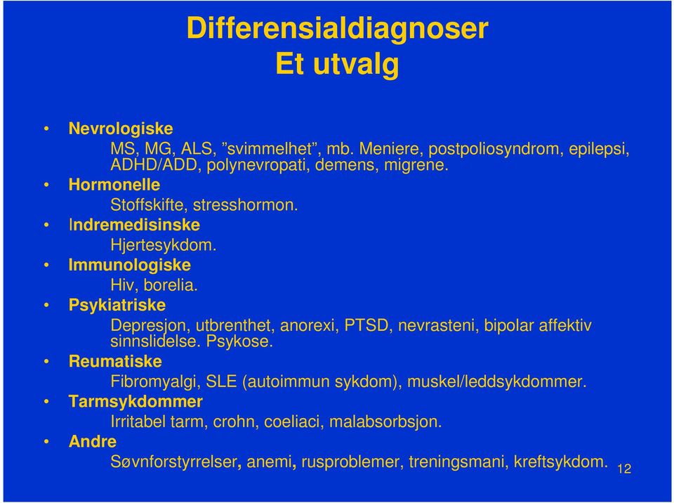 Indremedisinske Hjertesykdom. Immunologiske Hiv, borelia.