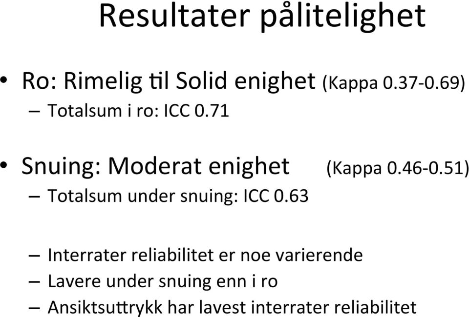 51) Totalsum under snuing: ICC 0.