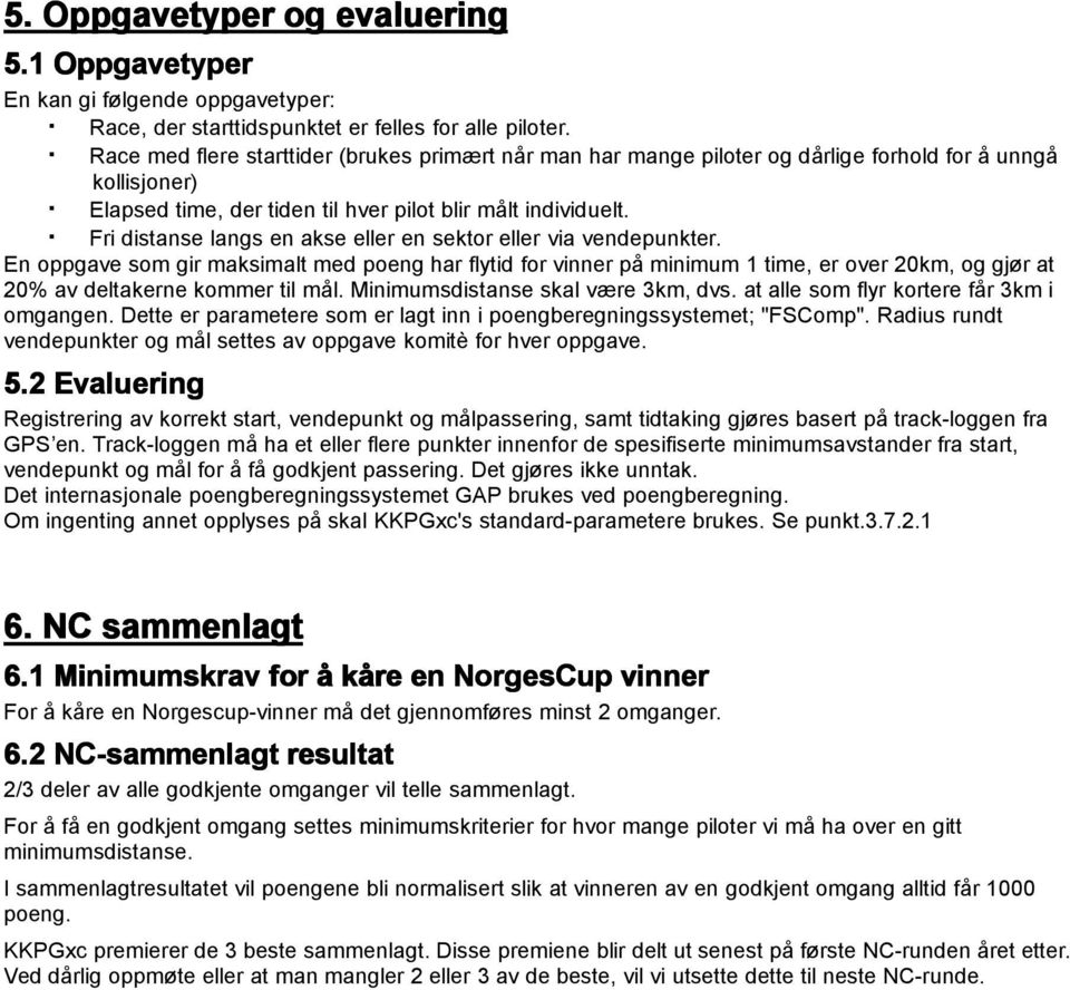 Fri distanse langs en akse eller en sektor eller via vendepunkter.