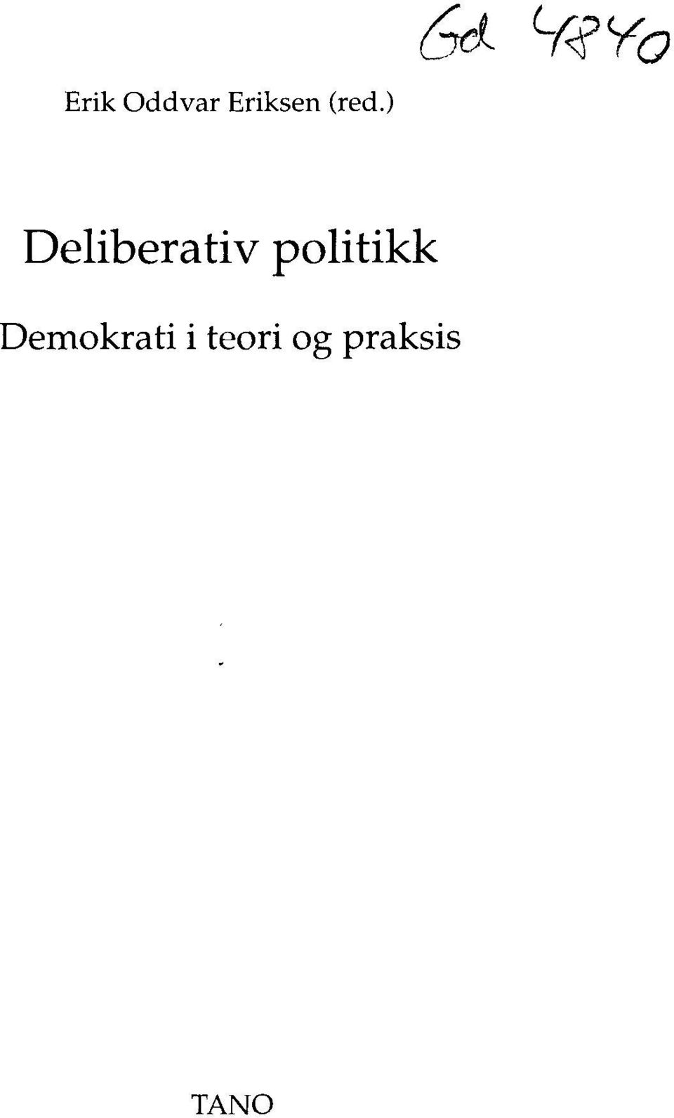 politikk Demokrati i