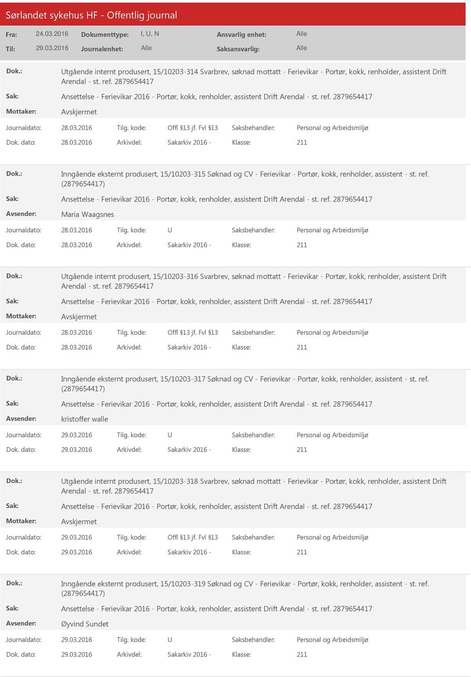 kode: Inngående eksternt produsert, 15/10203-315 Søknad og CV - Ferievikar - Portør, kokk, renholder, assistent - st. ref.