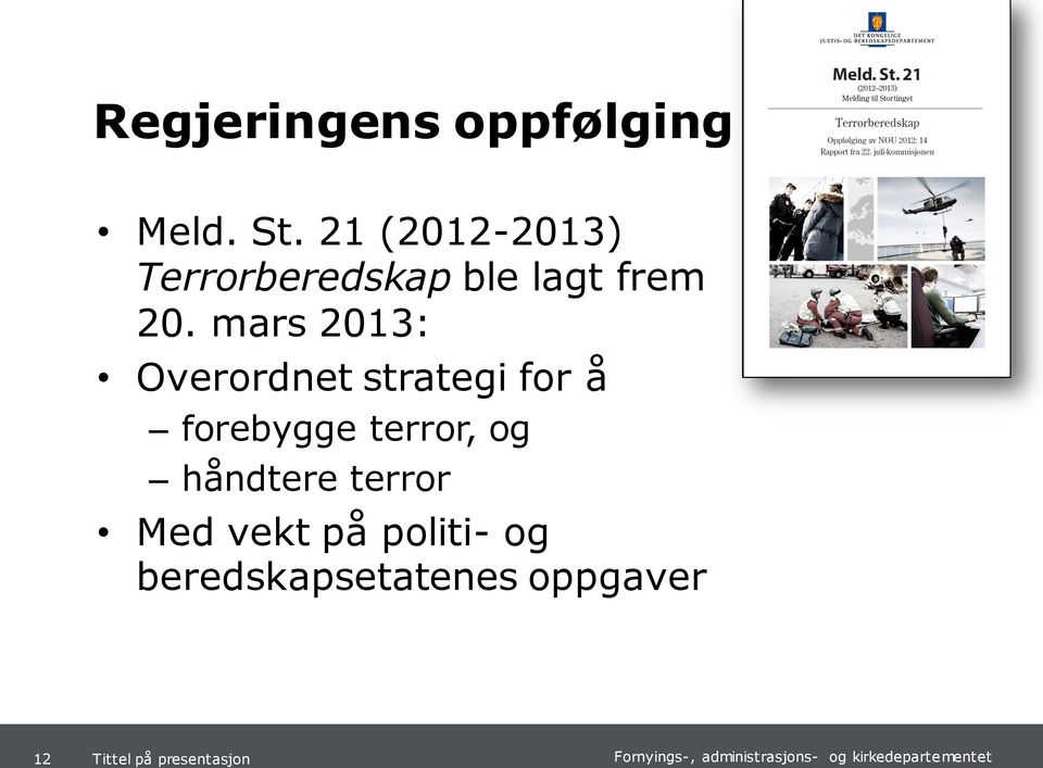 mars 2013: Overordnet strategi for å forebygge