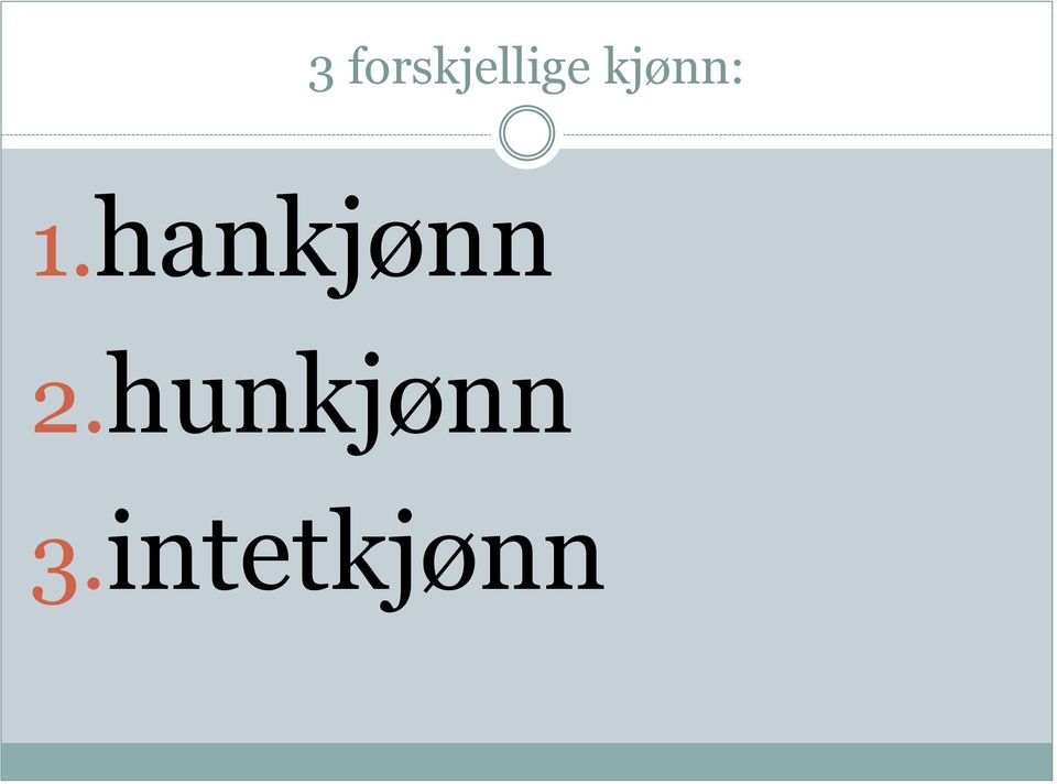 kjønn: 1.