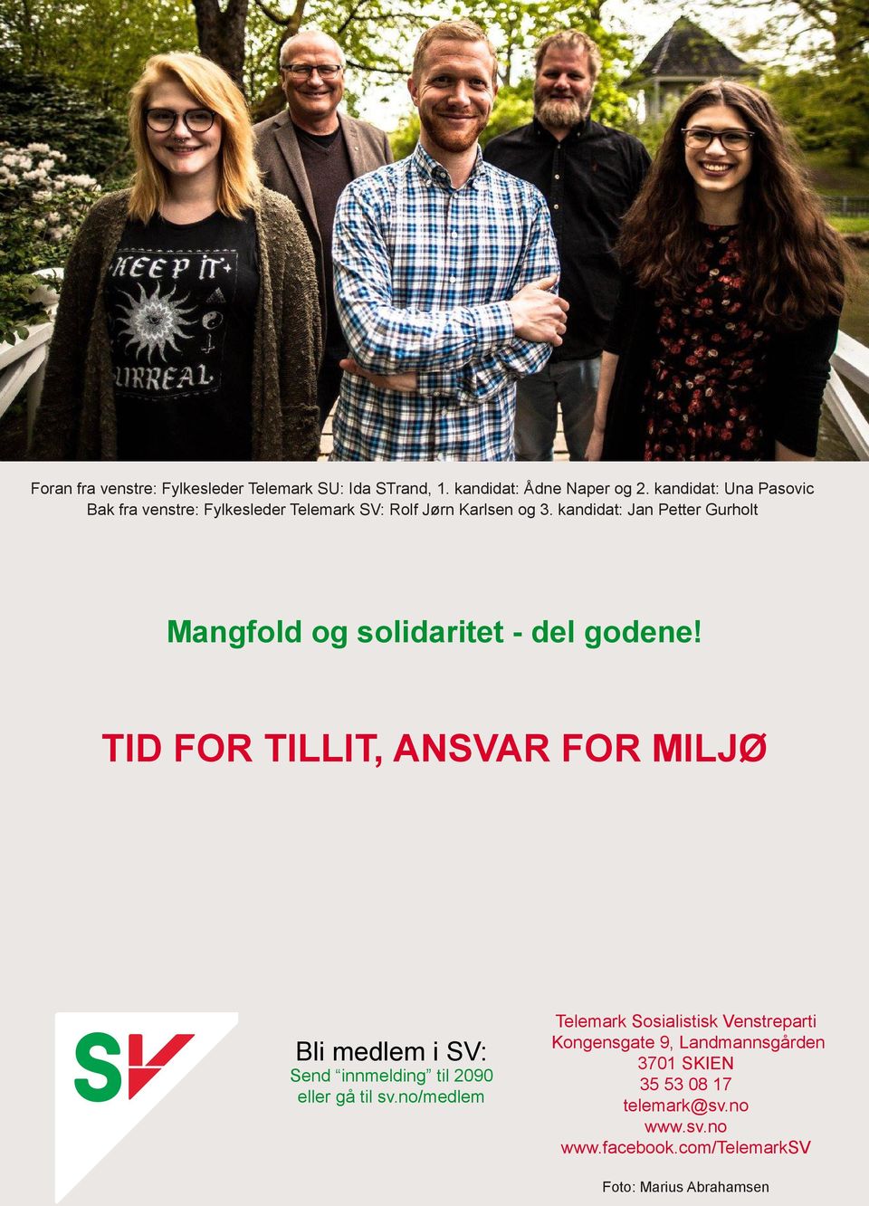 kandidat: Jan Petter Gurholt Mangfold og solidaritet - del godene!