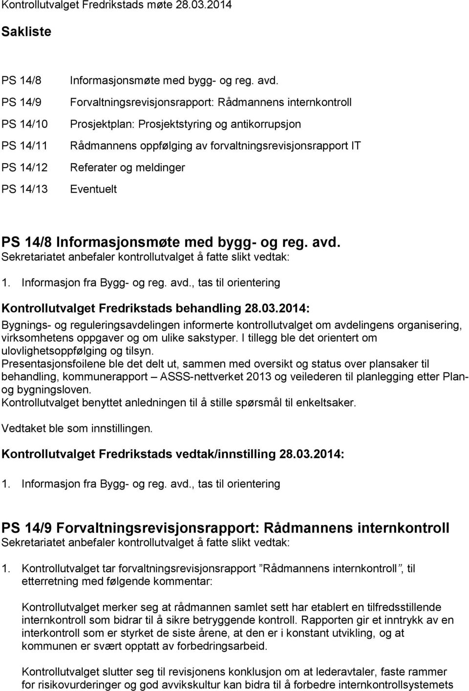 14/8 Informasjonsmøte med bygg- og reg. avd.