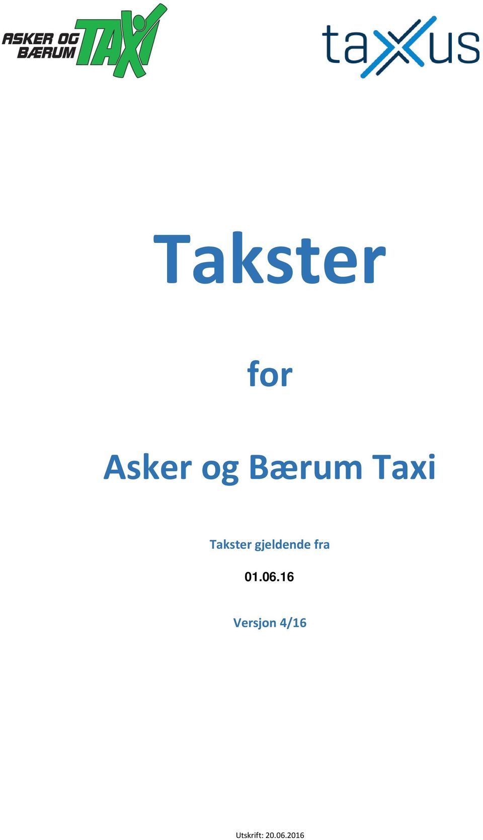 Takster gjeldende