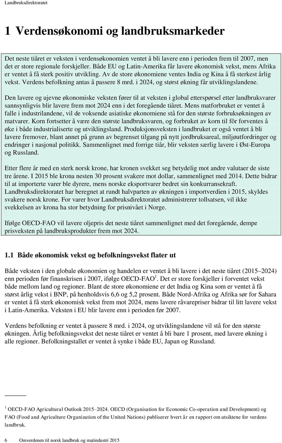 Verdens befolkning antas å passere 8 mrd. i 2024, og størst økning får utviklingslandene.