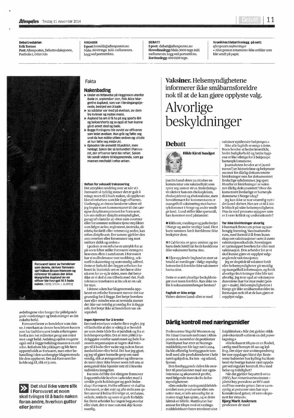 Kronikker/debattinnlegg på nett aftenpostenno/meninger - Aftenposten returnerer ikke artikler som blir sendt på papir. Forsvaret lærer av hendelser som denne, skriver forsvarssjef Håkon Bru.