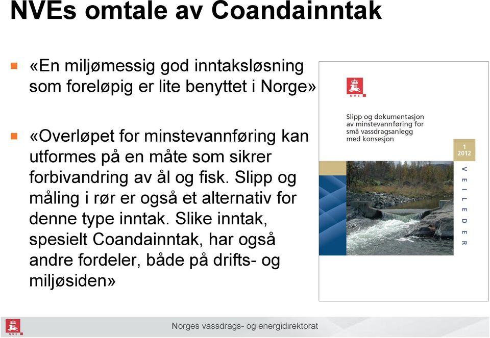 forbivandring av ål og fisk.