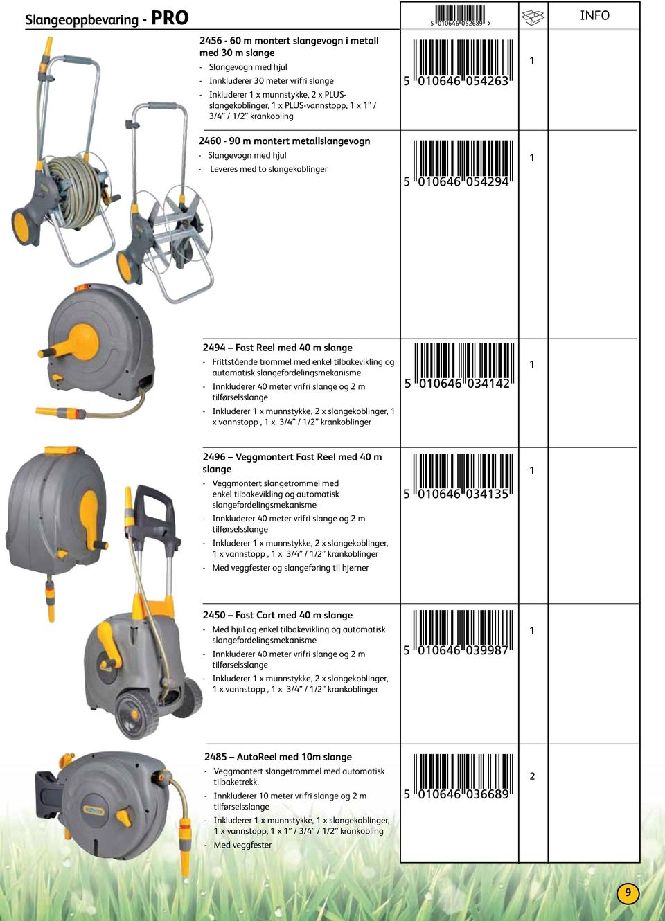 tilbakevikling og automatisk slangefordelingsmekanisme - Innkluderer 40 meter vrifri slange og m tilførselsslange - Inkluderer x munnstykke, x slangekoblinger, x vannstopp, x 3/4 / / krankoblinger