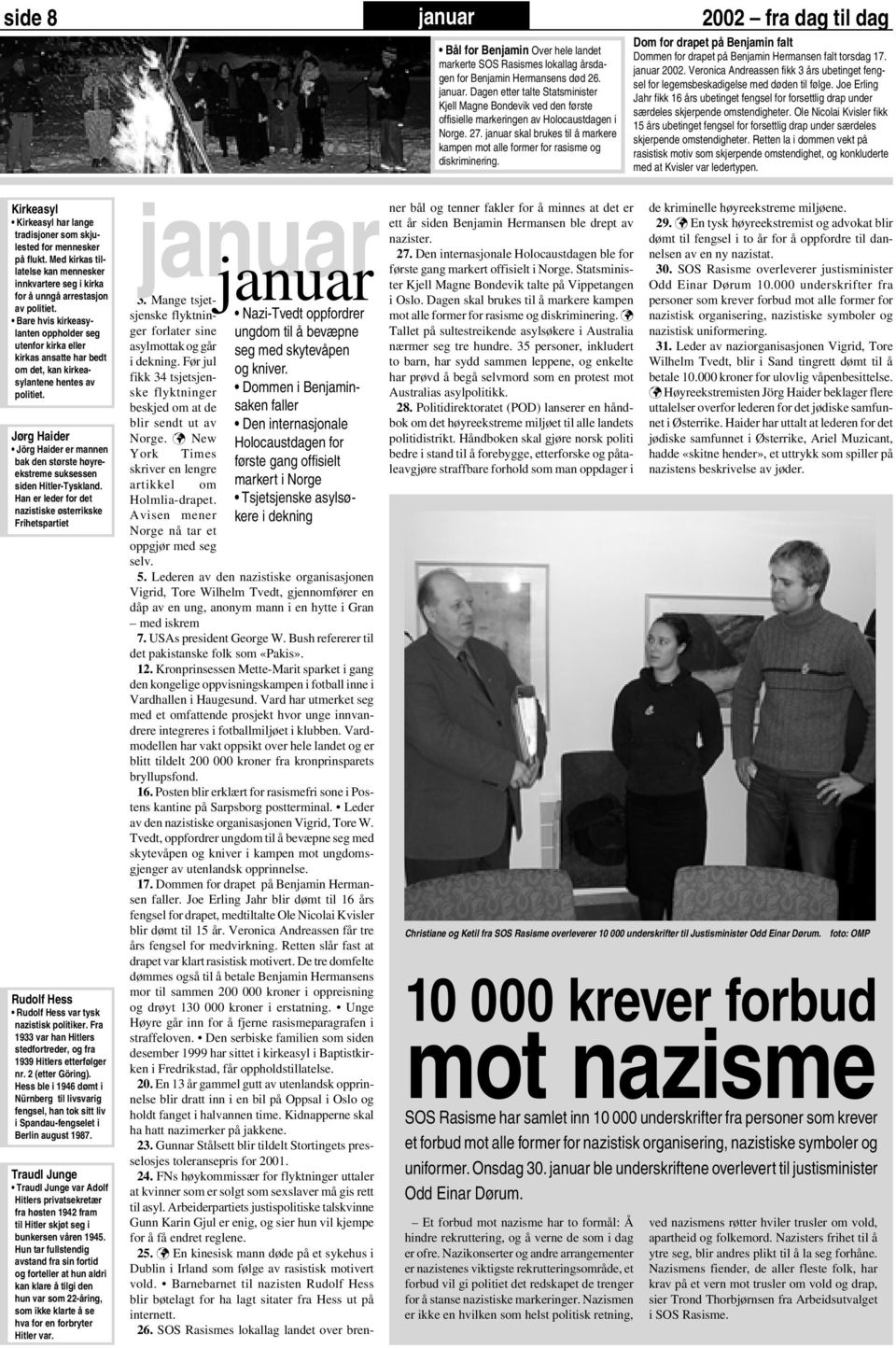 januar 2002. Veronica Andreassen fikk 3 års ubetinget fengsel for legemsbeskadigelse med døden til følge.