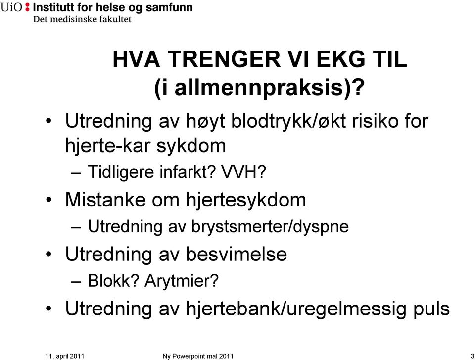 infarkt? VVH?