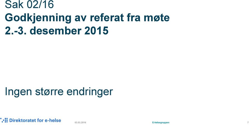 desember 2015 Ingen større