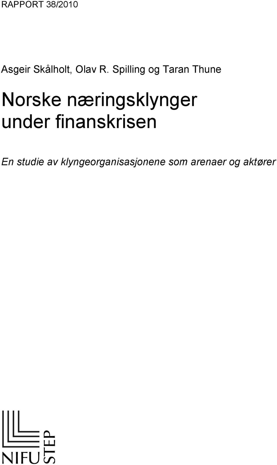 næringsklynger under finanskrisen En