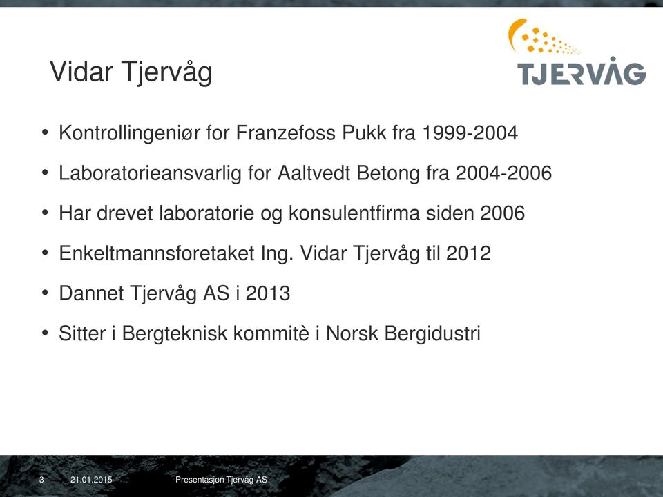 laboratorie og konsulentfirma siden 2006 Enkeltmannsforetaket Ing.