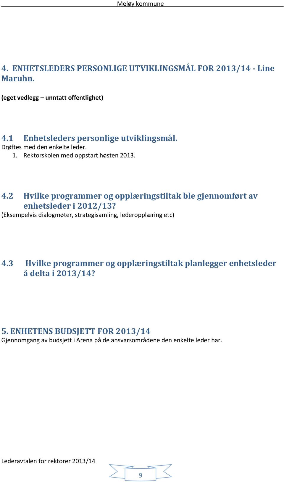 2 Hvilke programmer og opplæringstiltak ble gjennomført av enhetsleder i 2012/13?