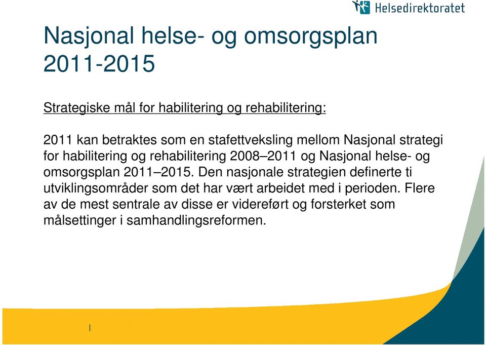 og omsorgsplan 2011 2015.