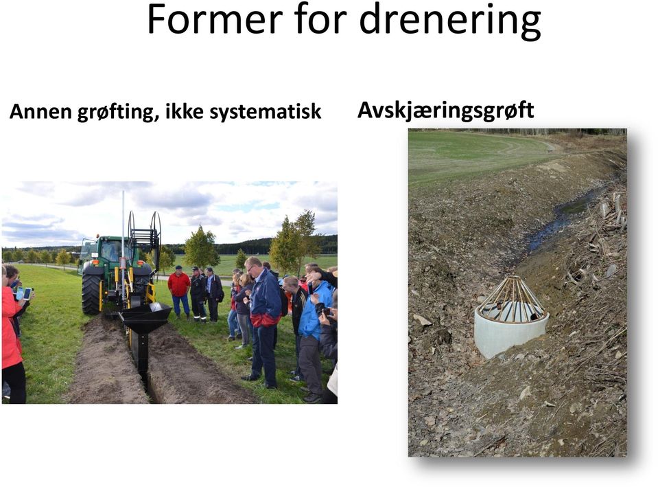 grøfting, ikke