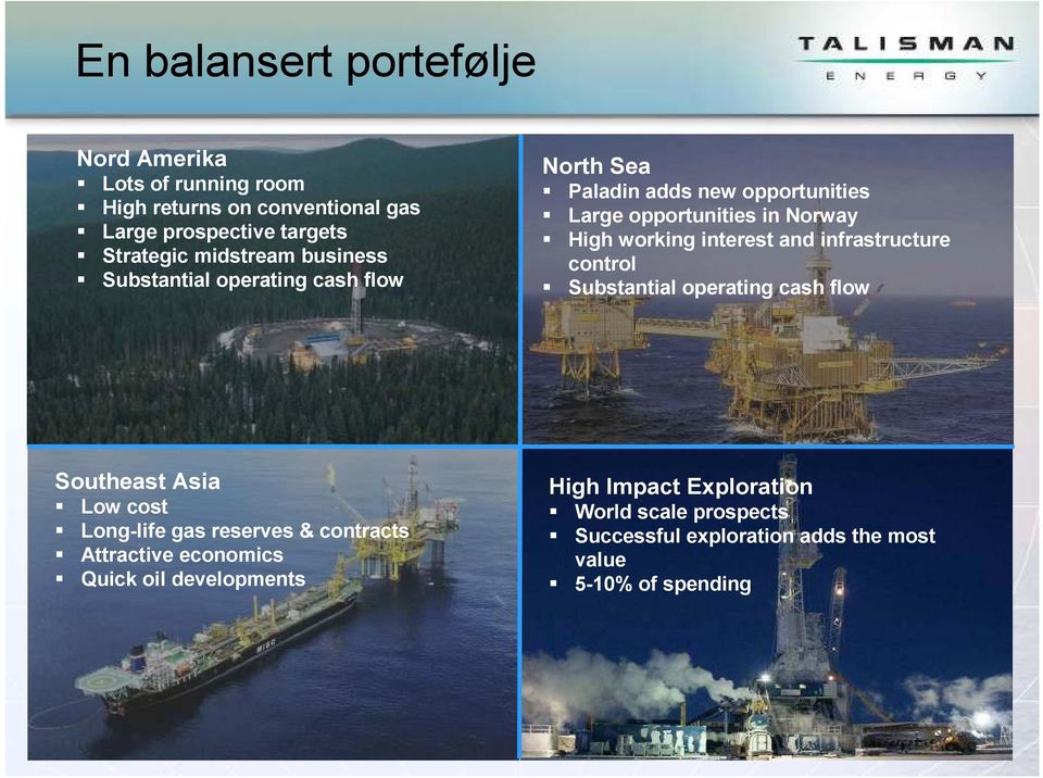 interest and infrastructure control Substantial operating cash flow Southeast Asia Low cost Long-life gas reserves & contracts