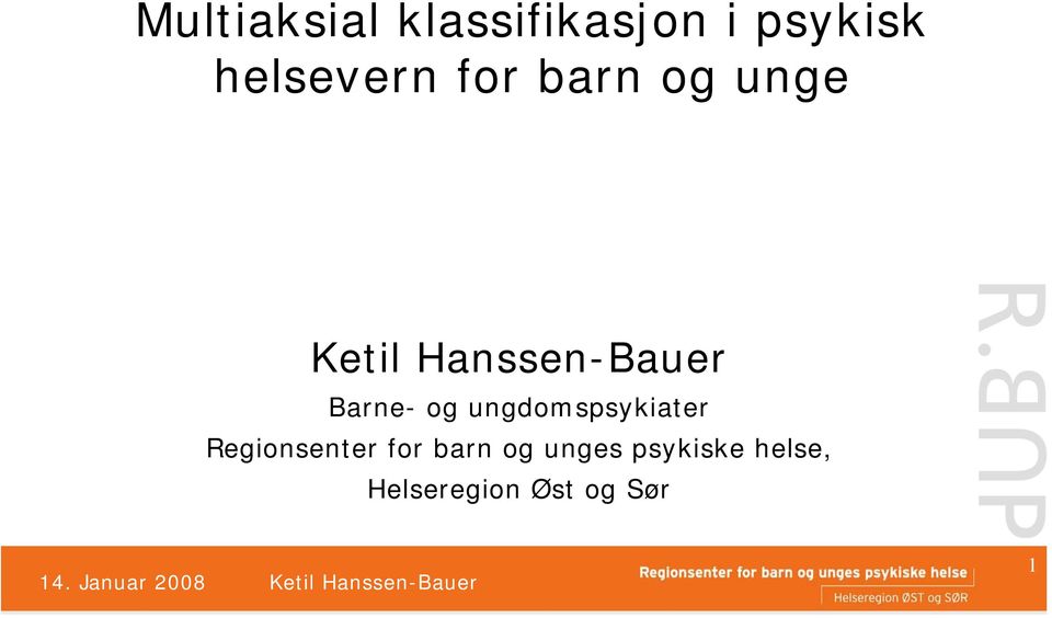 ungdomspsykiater Regionsenter for barn og unges